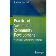 Practice of Sustainable Community Development: A Participatory Framework for Change, Springer Verlag