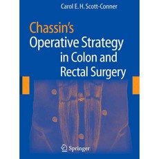 Chassin's Operative Strategy in Colon and Rectal Surgery, Springer Verlag