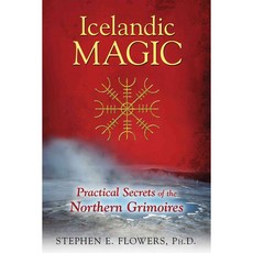 Icelandic Magic: Practical Secrets of the Northern Grimoires, Inner Traditions