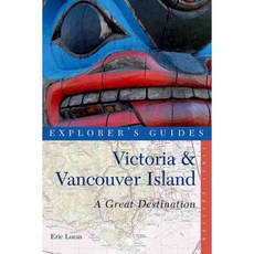 Explorer's Guide Victoria & Vancouver Island: A Great Destination, Countryman Pr