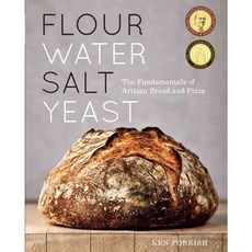 (영문도서) Flour Water Salt Yeast: The Fundamentals of Artisan Bread and Pizza, Ten Speed Pr