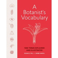 A Botanist's Vocabulary, Timber Press (OR)