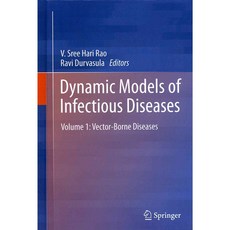 Dynamic Models of Infectious Diseases: Vector-Borne Diseases, Springer Verlag