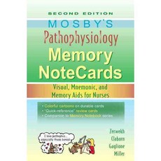 Mosby's Pathophysiology Memory Notecards: Visual Mnemonic and Memory Aids for Nurses, Mosby Inc