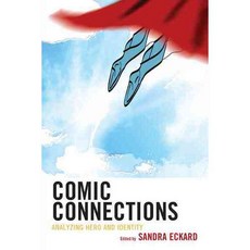 Comic Connections: Analyzing Hero and Identity Paperback, Rowman & Littlefield Publishers