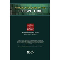 Official (Isc)2 Guide to the Hcispp Cbk Hardcover, Auerbach Publications