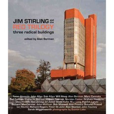 Jim Stirling and the Red Trilogy: Three Radical Buildings, Frances Lincoln Ltd