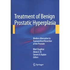 Treatment of Benign Prostatic Hyperplasia: Modern Alternative to Transurethral Resection of the Prostate, Springer Verlag