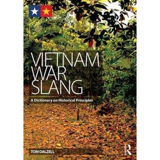 Vietnam War Slang: A Dictionary on Historical Principles, Routledge