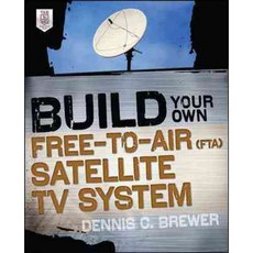 Build Your Own Free-to-air Fta Satellite TV System, Tab Books
