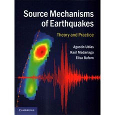 Source Mechanisms of Earthquakes: Theory and Practice, Cambridge Univ Pr