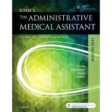 Kinn's the Administrative Medical Assistant: An Applied Learning Approach, W B Saunders Co