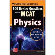 Education 500 Review Questions for the MCAT: Physics, McGraw-Hill