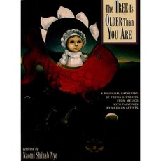 The Tree Is Older Than You Are: A Bilingual Gathering of Poems & Stories from Mexico With Paintings by Mexican Artists, Aladdin