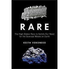 Rare: The High-Stakes Race to Satisfy Our Need for the Scarcest Metals on Earth, Prometheus Books