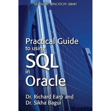 Practical Guide to Using SQL in Oracle, Jones & Bartlett Learning