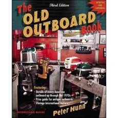The Old Outboard Book, Intl Marine Pub Co