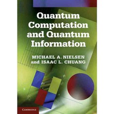 Quantum Computation and Quantum Information, Cambridge Univ Pr