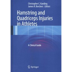 Hamstring and Quadriceps Injuries in Athletes: A Clinical Guide, Springer Verlag