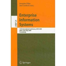 Enterprise Information Systems: 11th International Coference ICEIS 2009 Milan Italy May 6-10 2009 Proceedings, Springer Verlag