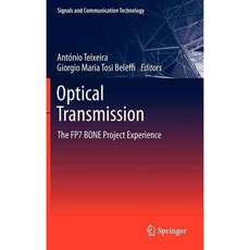 Optical Transmission: The FP7 BONE Project Experience, Springer Verlag