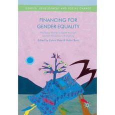 Financing for Gender Equality: Realising Women’s Rights through Gender Responsive Budgeting, Palgrave Macmillan