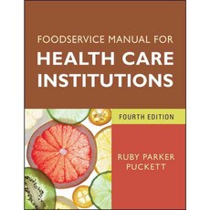 Foodservice Manual for Health Care Institutions, Jossey-Bass Inc Pub