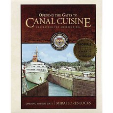 Opening the Gates to Canal Cuisine: Preserving the American Era Paperback, Library Press at Uf