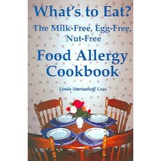 What's to Eat?: The Milk-Free Egg-Free Nut-Free Food Allergy Cookbook, Plumtree Pr