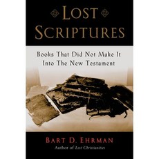 Lost Scriptures: Books That Did Not Make It Into The New Testament, Oxford Univ Pr