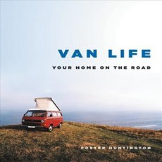 Van Life: Your Home on the Road Hardcover, Black Dog & Leventhal Publishers