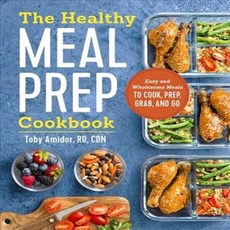 The Healthy Meal Prep Cookbook: Easy and Wholesome Meals to Cook Prep Grab and Go Paperback, Rockridge Press