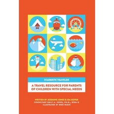 Starbrite Traveler: A Travel Resource for Parents of Children with Special Needs Paperback, Starbrite Kids' Travel, LLC