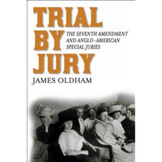 Trial by Jury: The Seventh Amendment and Anglo-American Special Juries Hardcover, New York University Press