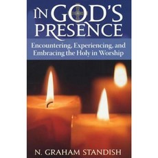 In God's Presence: Encountering Experiencing and Embracing the Holy in Worship Paperback, Rowman & Littlefield Publishers