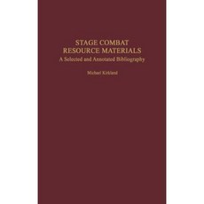 Stage Combat Resource Materials: A Selected and Annotated Bibliography Hardcover, Praeger Publishers