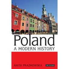 Poland: A Modern History Paperback, I. B. Tauris & Company