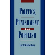 Politics Punishment and Populism Hardcover, Oxford University Press, USA