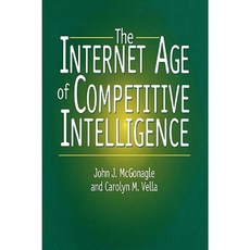 Internet Age of Competitive Intelligence Hardcover, Quorum Books