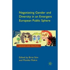 Negotiating Gender and Diversity in an Emergent European Public Sphere Paperback, Palgrave MacMillan