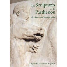 The Sculptures of the Parthenon: Aesthetics and Interpretation Hardcover, Yale University Press