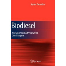 Biodiesel: A Realistic Fuel Alternative for Diesel Engines Hardcover, Springer