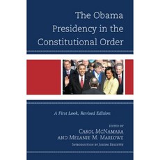 The Obama Presidency in the Constitutional Order: A First Look Paperback, Rowman & Littlefield Publishers