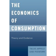 The Economics of Consumption: Theory and Evidence Paperback, Oxford University Press, USA