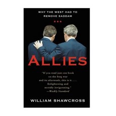 Allies: Why the West Had to Remove Saddam Paperback, PublicAffairs