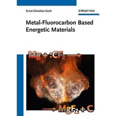 Metal-Fluorocarbon Based Energetic Materials Hardcover, Wiley-Vch