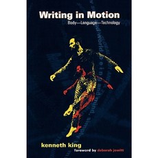 Writing in Motion: Body--Language--Technology Paperback, Wesleyan