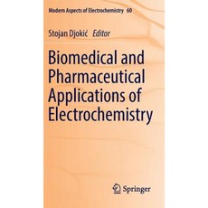 Biomedical and Pharmaceutical Applications of Electrochemistry Hardcover, Springer