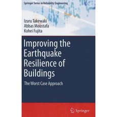 Improving the Earthquake Resilience of Buildings: The Worst Case Approach Hardcover, Springer