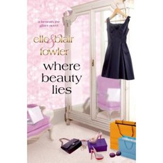 Where Beauty Lies: A Beneath the Glitter Novel Paperback, St. Martin's Griffin